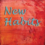 New Habits